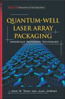 Quantum-well laser array packaging : nanoscale packaging techniques /