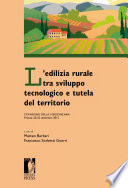 L'edilizia rurale tra sviluppo tecnologico e tutela del territorio : convegno della II Sezione AIIA Firenze, 20-22 settembre 2012 /