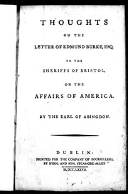 Thoughts on the letter of Edmund Burke, Esq., to the sheriffs of Bristol, on the affairs of America /