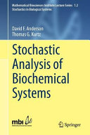Stochastic analysis of biochemical systems /