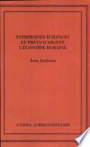 Patrimoines, échanges et prets d'argent : l'économie romaine /