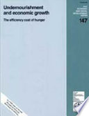 Undernourishment and economic growth : the efficiency cost of hunger /