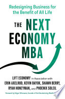 The next economy MBA : redesigning business for the benefit of all life /