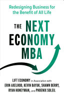 The next economy MBA : redesigning business for the benefit of all life /