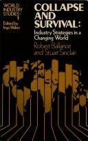 Collapse and survival : industry strategies in a changing world /