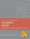 Schematic design : ARE sample problems and practice exam