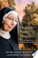 Dearest Sister Wendy . . . : a surprising story of faith and friendship /