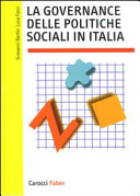 La governance delle politiche sociali in Italia /