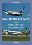 Ryanair nel bel paese ovvero cronaca di una colonizzazione /