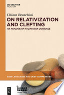 On Relativization and Clefting : An Analysis of Italian Sign Language /