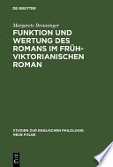Funktion und Wertung des Romans im frühviktorianischen Roman /