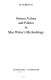 Science, values and politics in Max Weber's methodology /