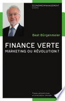 Finance verte : marketing ou révolution ? /