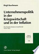 Unternehmenspolitik in der Kriegswirtschaft und in der Inflation : die Daimler-Motoren-Gesellschaft 1914-1923 /