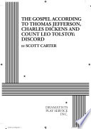 The Gospel according to Thomas Jefferson, Charles Dickens and Count Leo Tolstoy : discord /