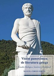 Visión panorámica de literatura griega : estudio filológico, histórico y funcional /