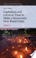 Capitalism and COVID-19 : time to make a democratic new world order
