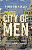 City of men : masculinities and everyday morality on public transport /