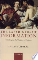 The labyrinths of Information challenging the wisdom of systems /