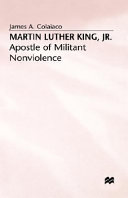 Martin Luther King, Jr. : apostle of militant nonviolence /