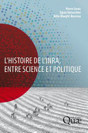 L'histoire de l'Inra, entre science et politique /