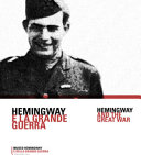 Hemingway e la Grande Guerra = Hemingway and the Great War /