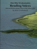 Reading voices = Dän dhá ts'edenintth'é : oral and written interpretations of the Yukon's past /