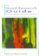 The good research guide : for small-scale social research projects /