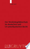 Werkintegritätsschutz im deutschen und US-amerikanischen Recht /