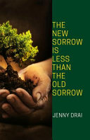 The new sorrow is less than the old sorrow /