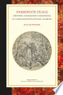 Passionate peace : emotions and religious coexistence in later sixteenth-century Augsburg /