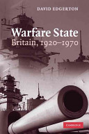 Warfare state : Britain, 1920-1970 /