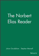 The Norbert Elias reader : a biographical selection /