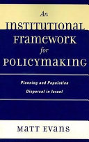 Institutional framework for policymaking : planning and population dispersal in israel