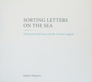 Sorting letters at sea : Holyhead mailboats & the Leinster tragedy /