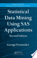 Statistical data mining using SAS applications /