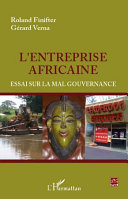 L'entreprise africaine : essai sur la mal gouvernance /