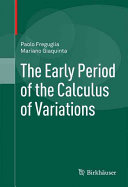 The early period of the calculus of variations /
