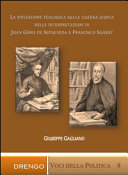 La riflessione teologica sulla guerra giusta nelle interpretazioni di Juan Gines de Sepulveda e Francisco Suarez