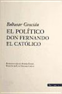 El político don Fernando el Católico /