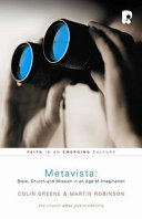 Metavista : Bible, church and mission in an age of imagination /