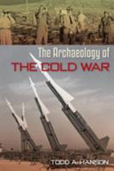 The archaeology of the Cold War /