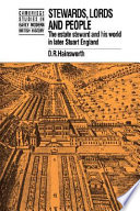 Stewards, lords, and people : the estate steward and his world in later Stuart England /