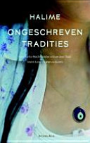 Ongeschreven tradities : een Turks-Nederlandse vrouw over haar leven tussen twee culturen /