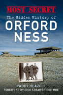 Most secret : the hidden history of Orford Ness /