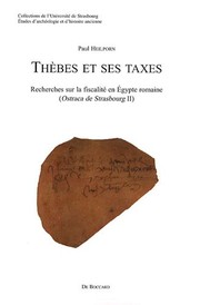 The��bes et ses taxes : recherches sur la fiscalite�� en E��gypte romaine, ostraca de Strasbourg II /