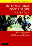 International focus group research : a handbook for the health and social sciences /