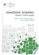 Manažerská ekonomika : kapitoly k finanční analýze : výkladový text, příklady a případové studie /