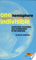 One hemisphere indivisible : permanent revolution and neoliberalism in the Americas /