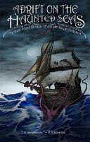 Adrift on the haunted seas : the best short stories of William Hope Hodgson /